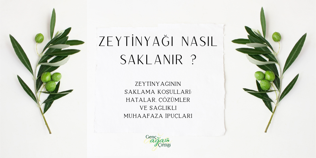 Zeytinyağı Nasıl Saklanır ?